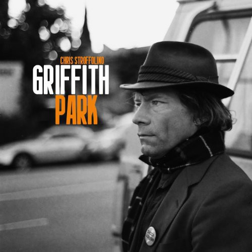 Griffith Park|Chris Stroffolino