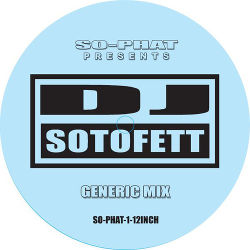 Generic Mix/Alternate Mix|Dj Sotofett