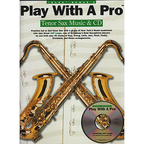 Play With A Pro Tenor Sax|Bugs Bower