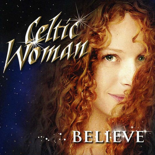 Believe|Celtic Woman