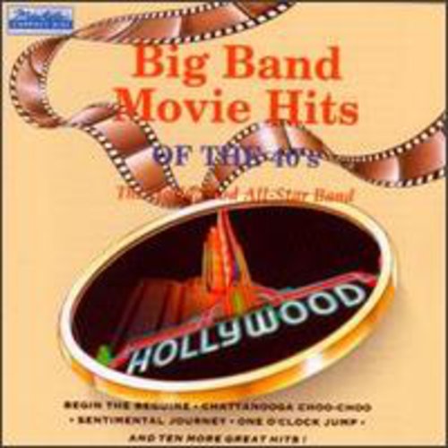 Big Band Movie Hits of the 40's /  Various