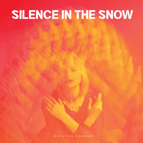 Levitation Chamber|Silence In The Snow
