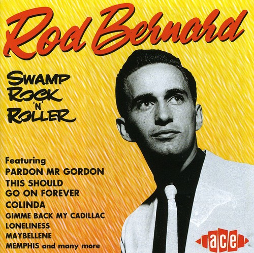 Swamp Rock'n'Roller|Rod Bernard