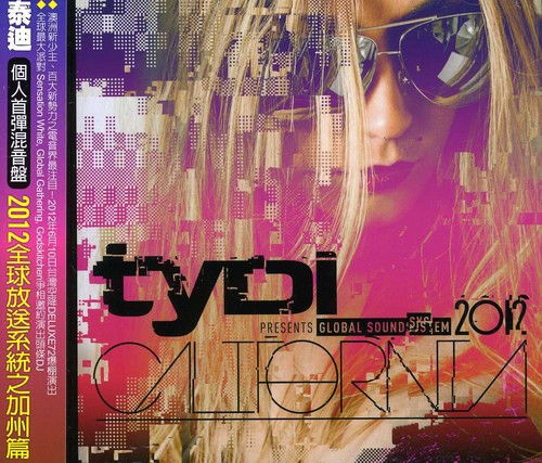 Global Soundsystem 2012: California|Tydi