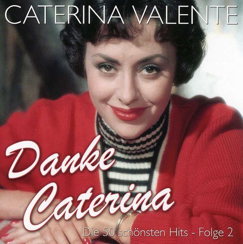 Danke Caterina, Folge 2: Die 50 Schonsten Hits|Caterina Valente