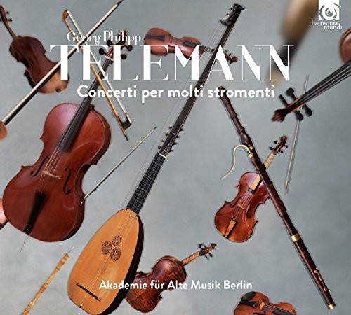 Telemann: Concerti Per Molti Stromenti|Telemann / Akademie Fur Alte Musik Berlin