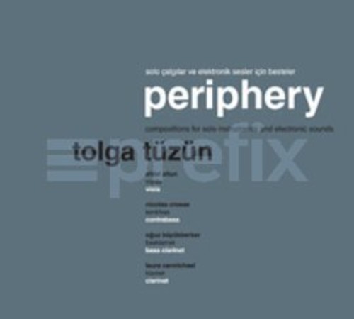 Periphery|Tolga Tuzun