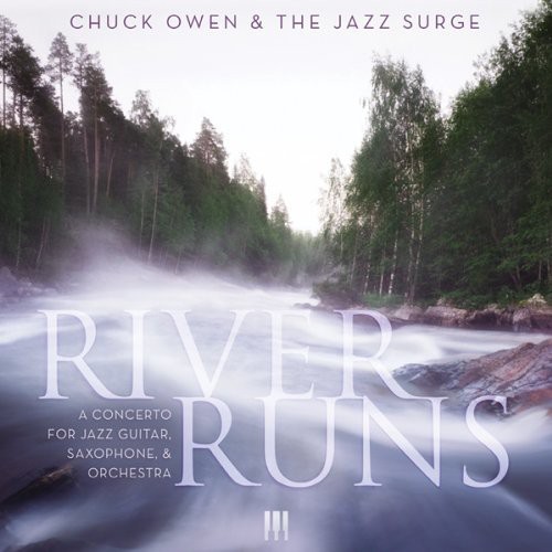 River Runs: A Concerto For Jazz Guitar, Saxophone and Orchestra