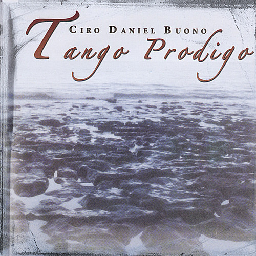 Tango Prdigo|Ciro Daniel Buono