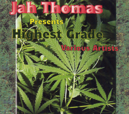 Jah Thomas Presents Highest Grade / Various
