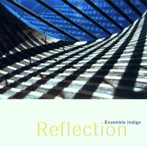 Reflection|Ensemble Indigo