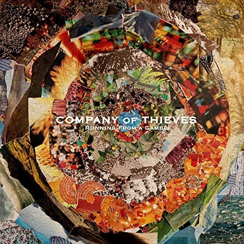 Running From a Gamble|Company Of Thieves