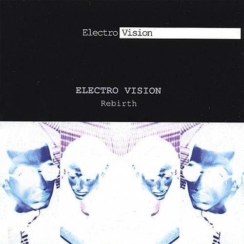Rebirth|Electro Vision
