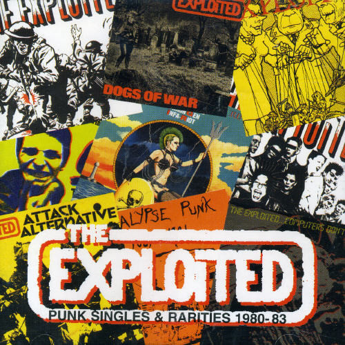 Punk Singles and Rarities, 1980-1983|The Exploited