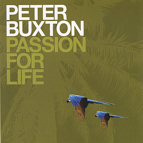 Passion For Life|Peter Buxton