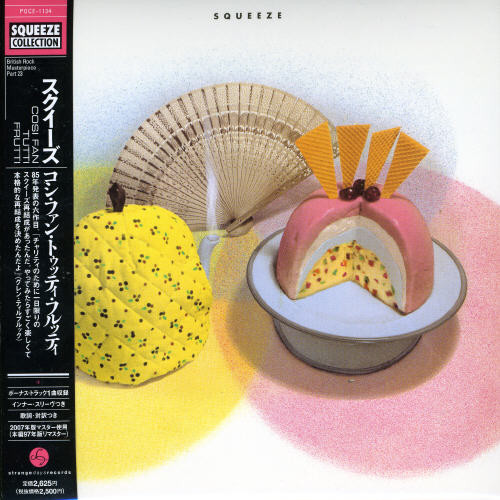 Cosi Fan Tutti Frutti|Squeeze