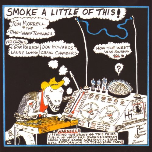 How The West Was Swung, Vol. 6: Smoke A Little Of This