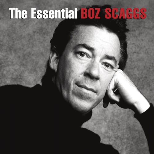 The  Essential Boz Scaggs|Boz Scaggs