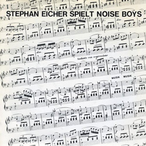 Stephan Eicher Spielt Noise Boys|Stephan Eicher