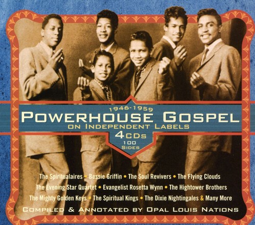 Powerhouse Gospel On Independent Labels 1946-1959