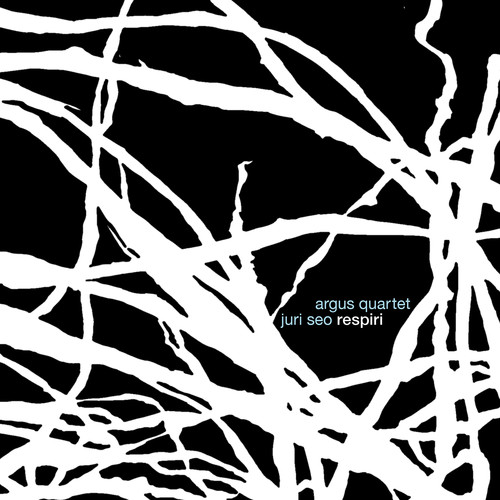 Respiri|Seo / Argus Quartet / Whang