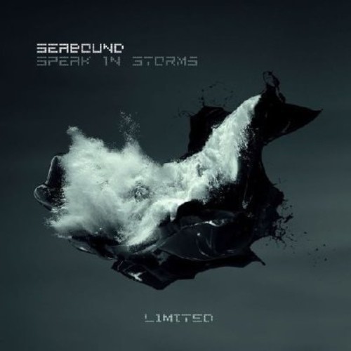 Speak In Storms|Seabound
