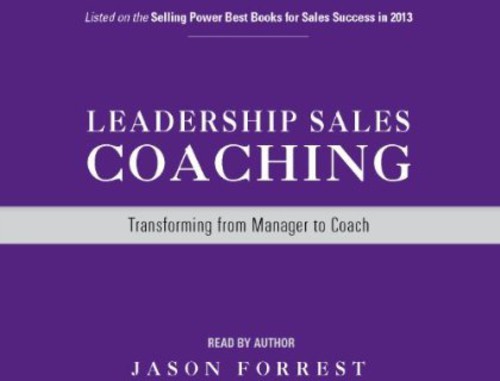 Leadership Sales Coaching|Jason Forrest (Instructional)