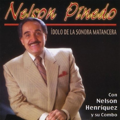 Idolo de la Sonora Matancera|Nelson Pinedo
