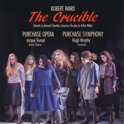 Robert Ward: The Crucible