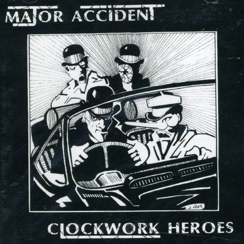Clockwork Heroes|Major Accident