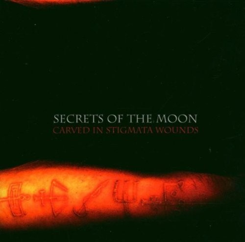 Carved in Stigmata Wounds|Secrets Of The Moon
