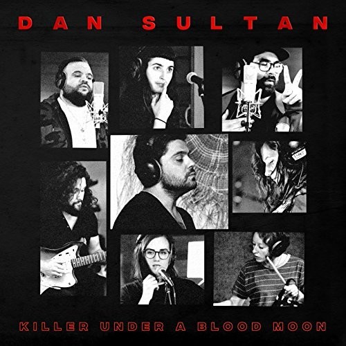 Killer Under a Blood Moon|Dan Sultan