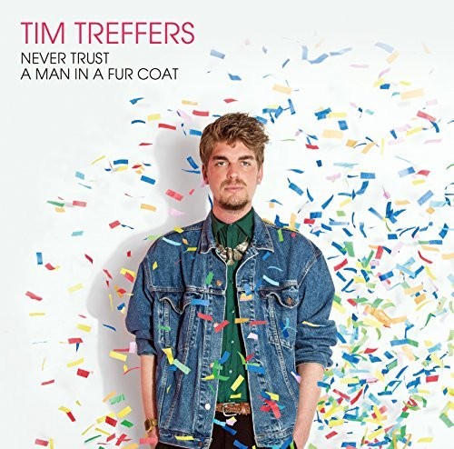 Never Trust a Man in a Fur Coat|Tim Treffers