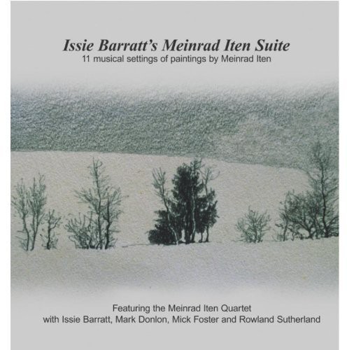 Issie Barratt'S Meinrad Iten Suite|Issie Barratt & The Meinrad Iten Quartet