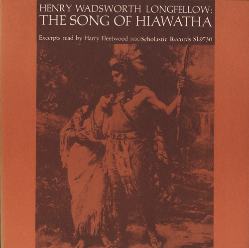 Song of Hiawatha: By Henry Wadsworth Longfellow