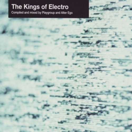 The Kings Of Electro: Part B