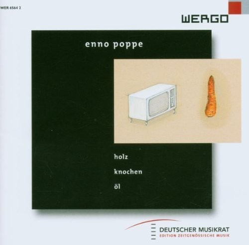 Poppe: Holz, Knochen Ol|Klangforum Wien Molinari