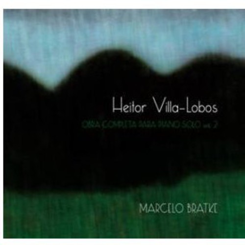 Vol. 2-Villa-Lobos|Marcelo Bratke