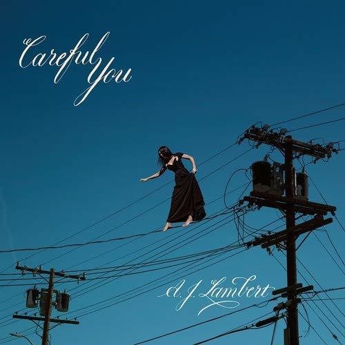 Careful You