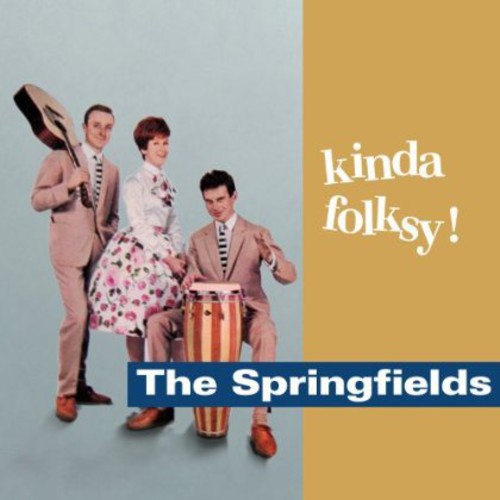 Kinda Folksy|The Springfields