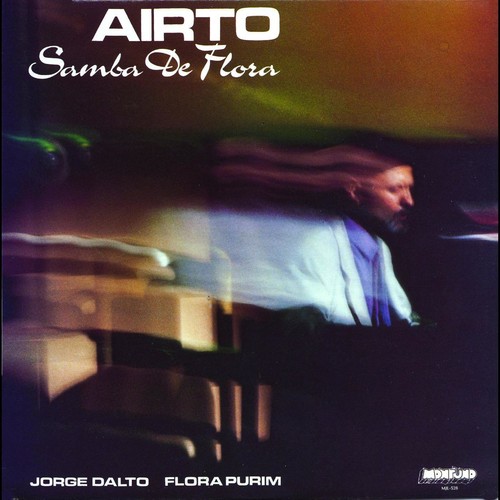 Soul Jazz Records Presents Airto: Samba De Flora