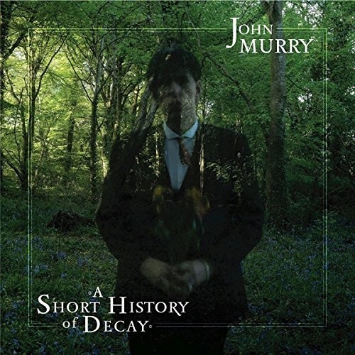 A Short History of Decay|John Murry