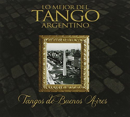 Coleccion Lo Mejor Del Tango Argentino: Tangos|Various Artists