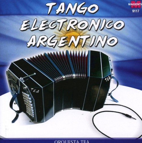 Tango Electronico Argentino|Orquesta Tea