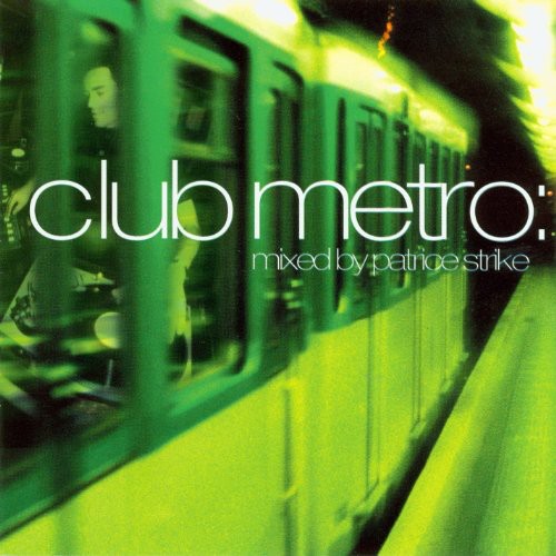 Club Metro-House Grooves /  Various