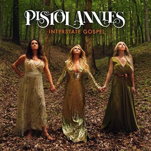 Pistol Annies - Interstate Gospel (CD)