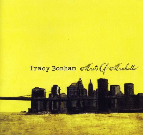 Masts of Manhatta|Tracy Bonham
