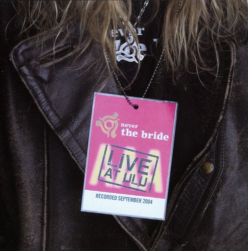 Live at Ulu|Never The Bride