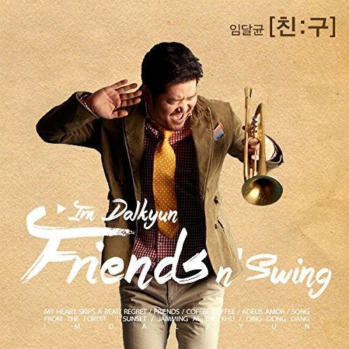 Friends N'Swing|Dal-Kyun Im