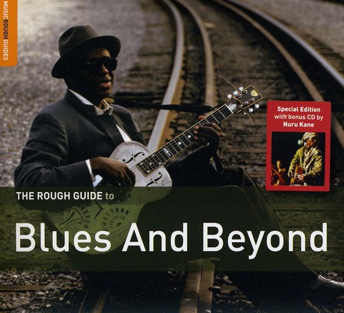 The Rough Guide To Blues and Beyond [Special Edition] [Bonus CD] [Digipak]